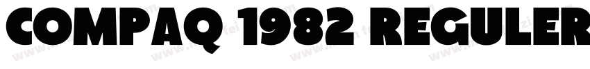 Compaq 1982 Reguler字体转换